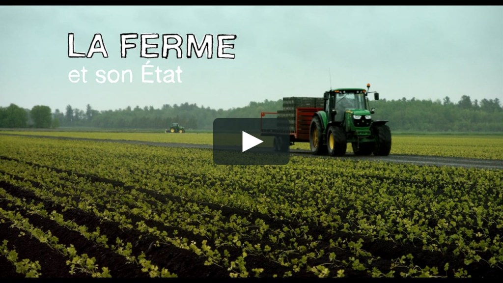 Documentaire sur l'état de l'agriculture au Québec